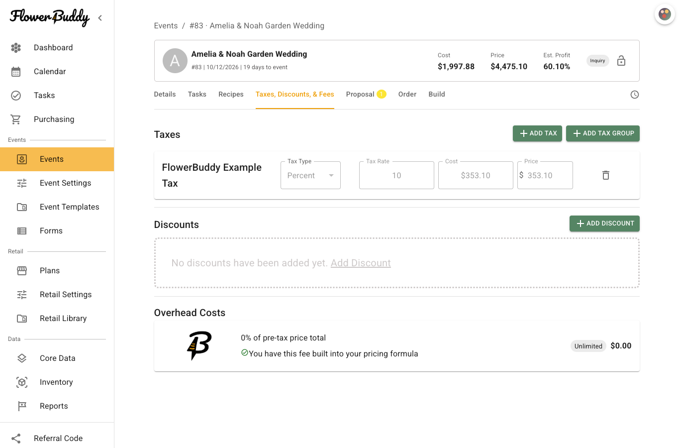 The Taxes, Discounts, and Fees tab for the Amelia and Noah Garden Wedding. The Taxes section contains a FlowerBuddy Example Tax row with a 10 percent rate and matching 353 dollar and 10 cent Cost and Price. The Discounts section is empty, and the Overhead Costs section shows a zero-dollar FlowerBuddy cost for an Unlimited plan with the fee included in the pricing formula.
