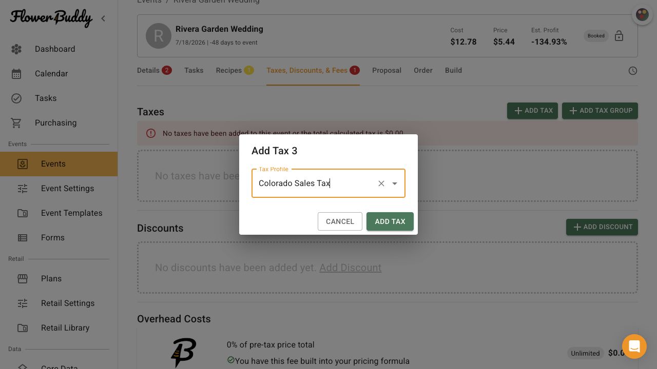 The Taxes, Discounts, & Fees tab for the Rivera Garden Wedding with the Add Tax 3 dialog open. The Tax Profile field contains Colorado Sales Tax, and the Add Tax button is visible at the bottom of the dialog. Behind it, the event header and the Taxes, Discounts, & Fees sections remain visible.