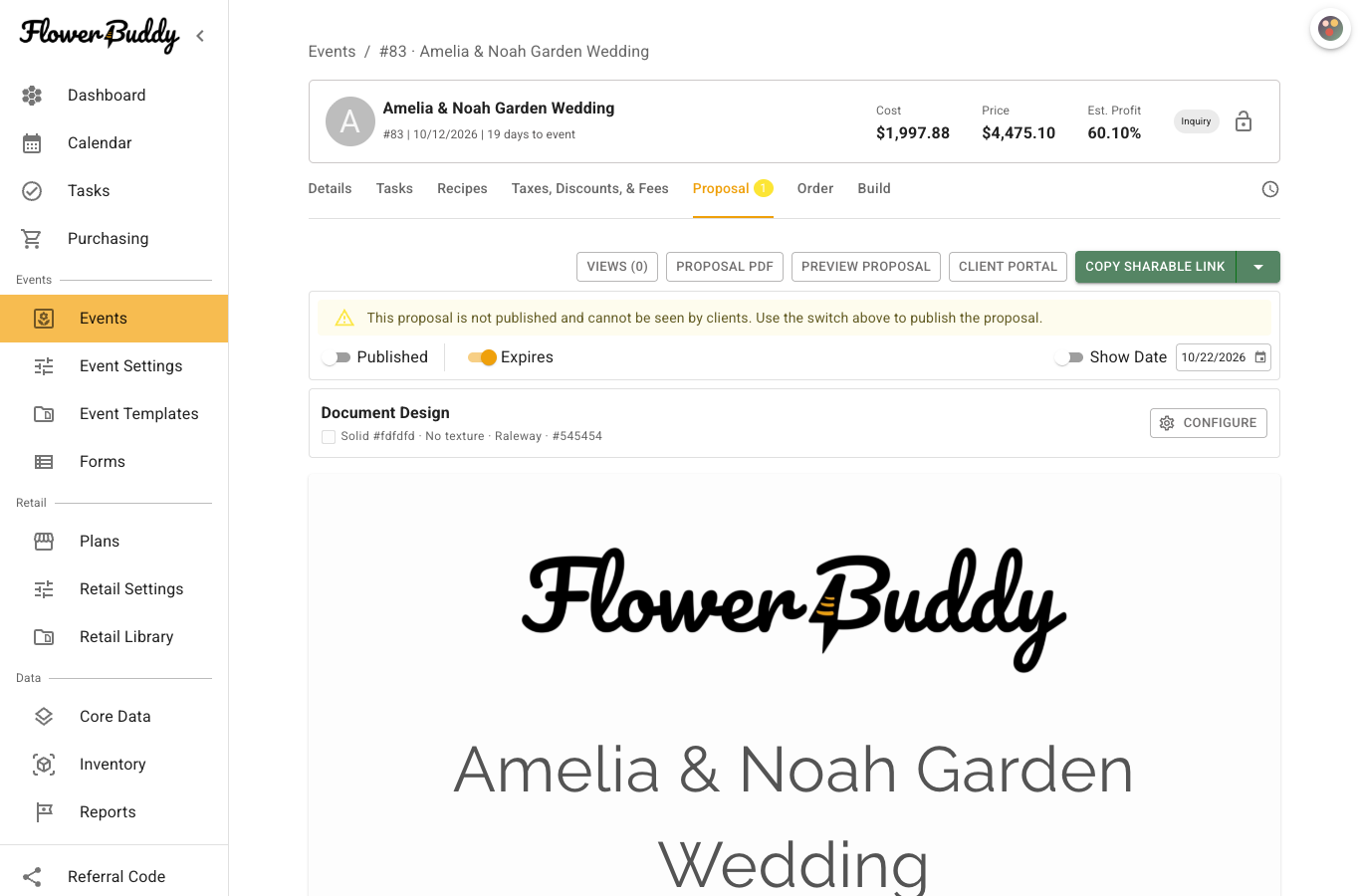 FlowerBuddy Event Page for Amelia and Noah Garden Wedding with the Proposal tab selected. A yellow warning says the proposal is not published and cannot be seen by clients. The toolbar shows Views (0), Proposal PDF, Preview Proposal, Client Portal, and Copy Sharable Link. Below it, Published is off, Expires is on, Show Date is off, and Document Design has a Configure button above the proposal canvas.