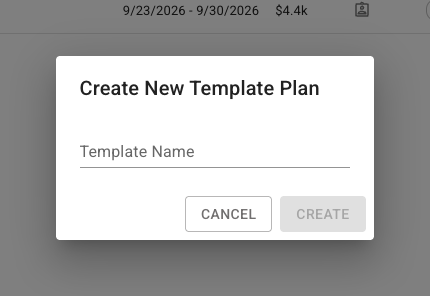 Create New Template Plan dialog with Template Name, Cancel, and Create controls.